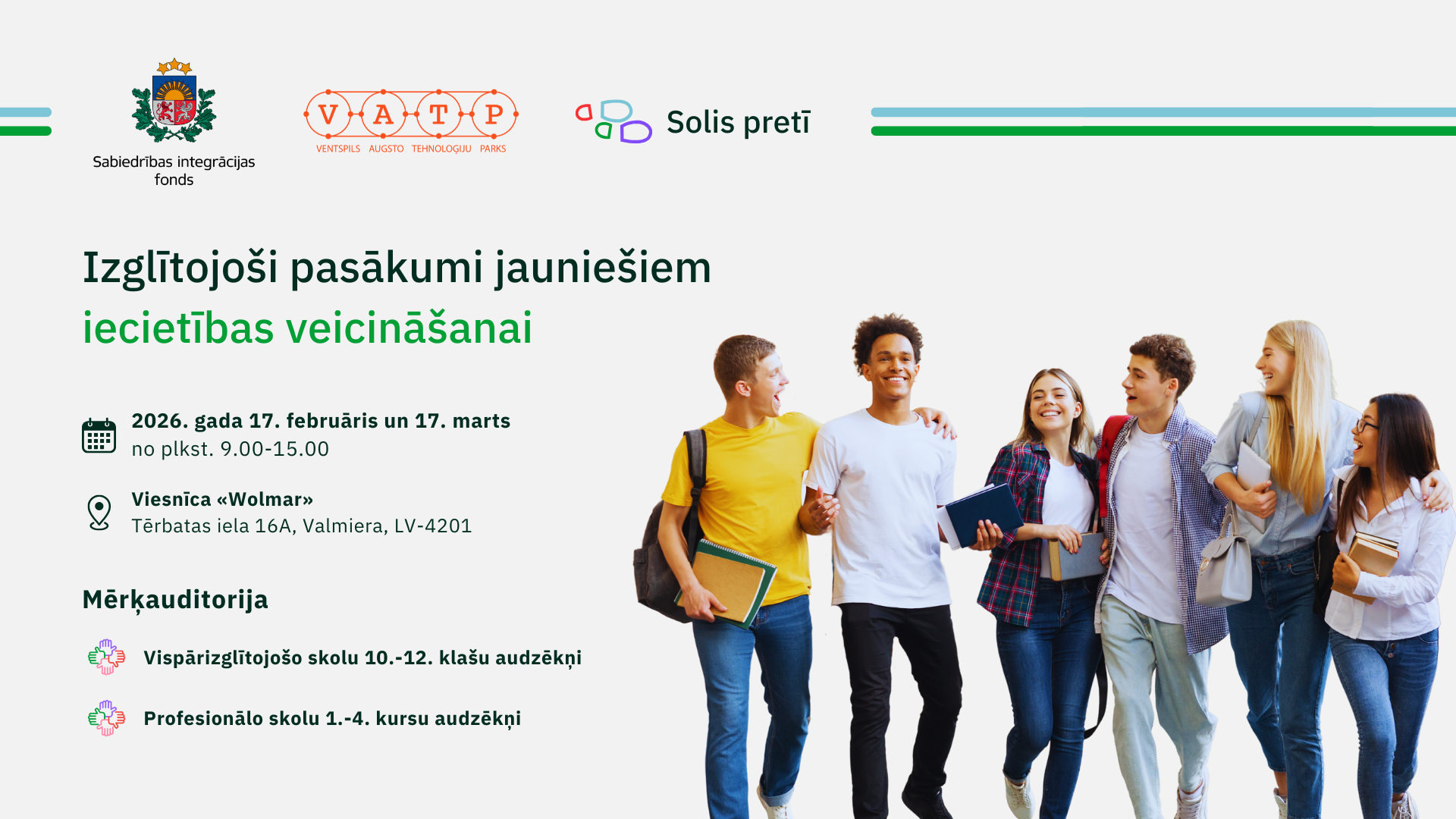 Aicinām Vidzemes reģiona jauniešus un pedagogus pieteikties pasākumiem “Solis pretī”